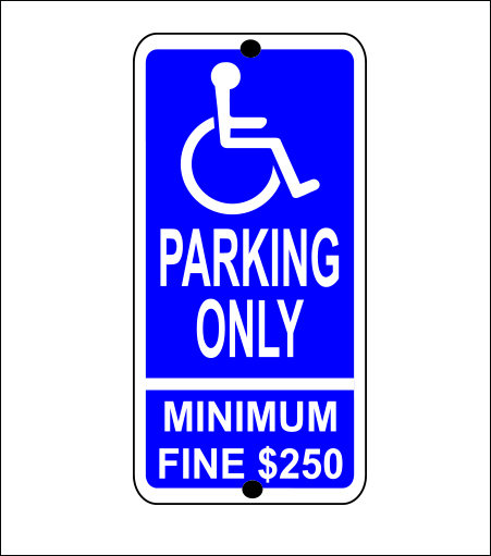 Handicapped Parking Only - Minimum Fine Regulatory Sign 
