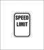 "Speed Limit ___" Regulatory Sign