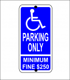 Handicapped Parking Only - Minimum Fine Regulatory Sign 