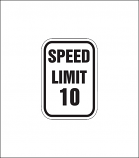 "Speed Limit 10" Regulatory Sign